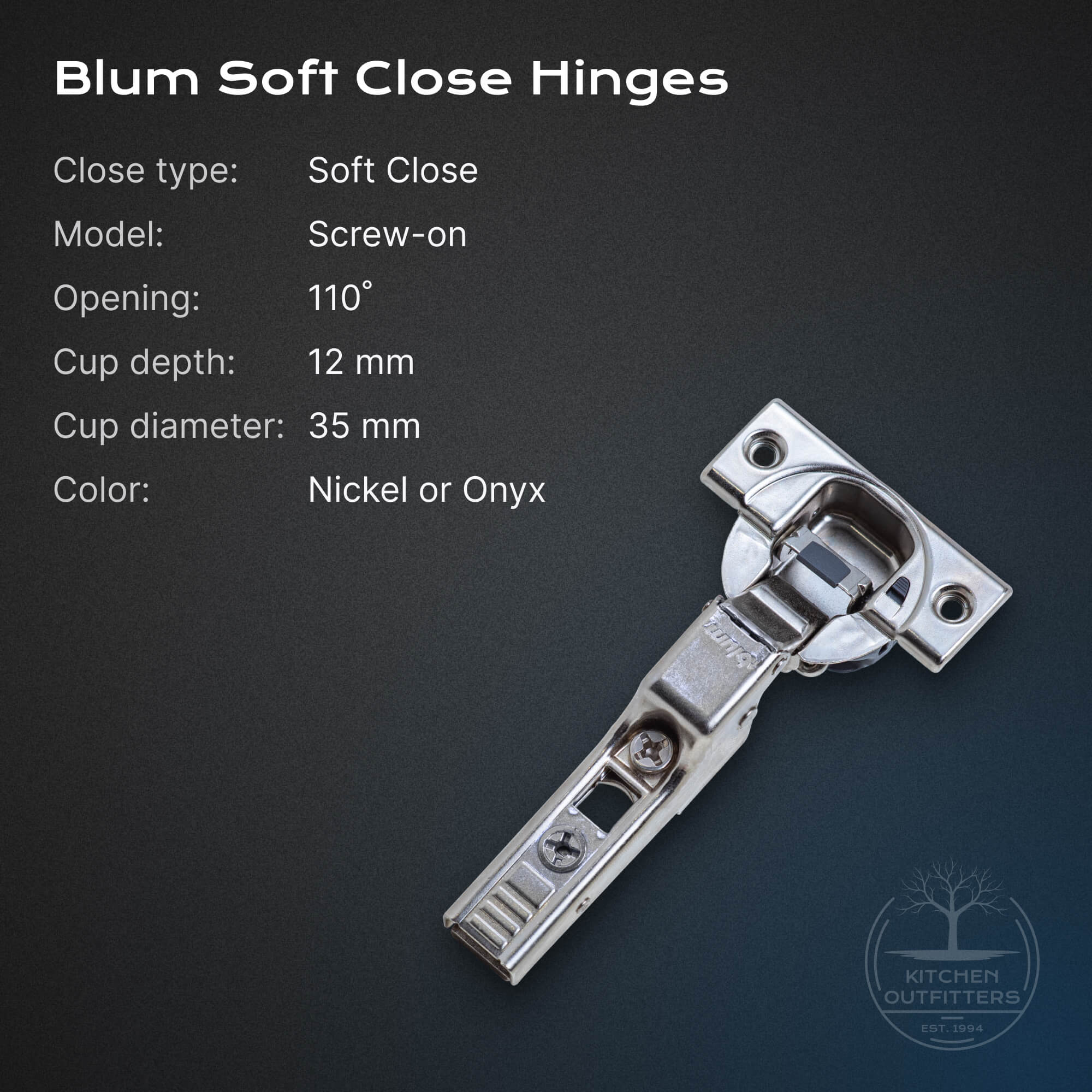 Blum soft-close screw-on concealed hinge, 110° opening, 35 mm cup, 12 mm depth; nickel or Onyx.